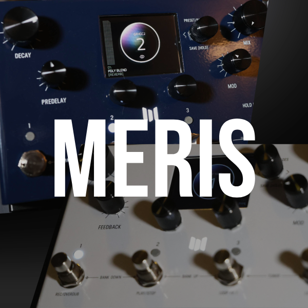 Meris Category Thumbnail – GuitarforHISGLORY